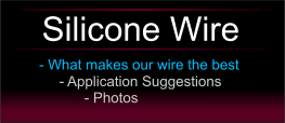 About Our Silicone Wire - Click Now!